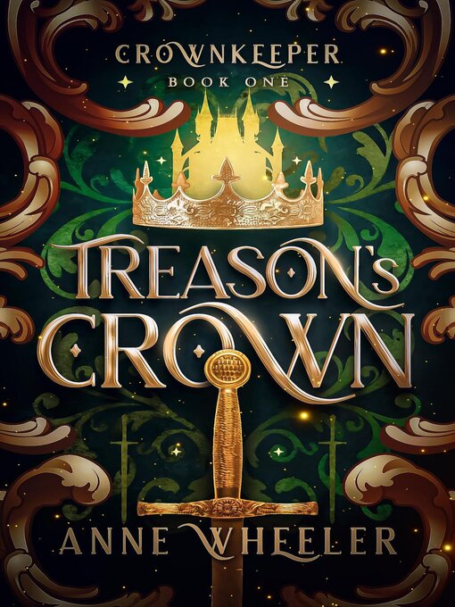 Title details for Treason's Crown by Anne Wheeler - Available